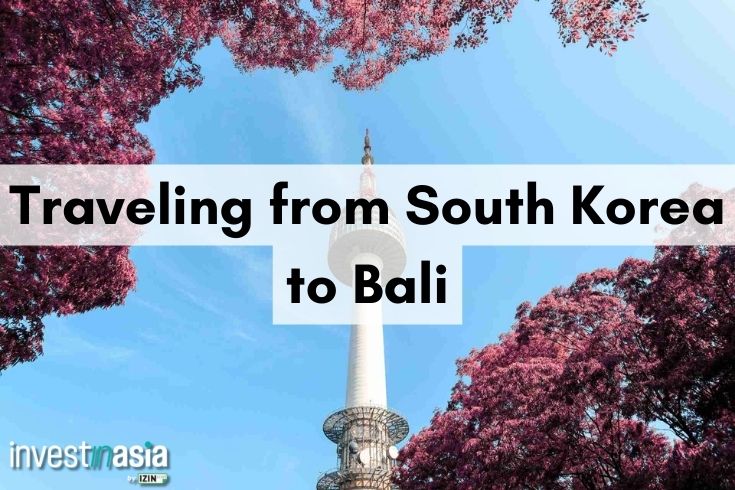 South Korea to Bali: A Complete Travel Guide