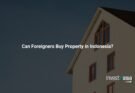 Can Foreigners Buy Property in Indonesia?