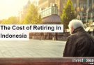 The Cost of Retiring in Indonesia