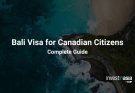 Bali Visa for Canadian Citizens