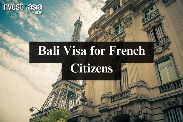 Bali Visa For French Citizens: 2024 Complete Guide