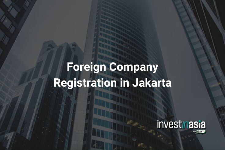 Foreign Company Registration in Jakarta