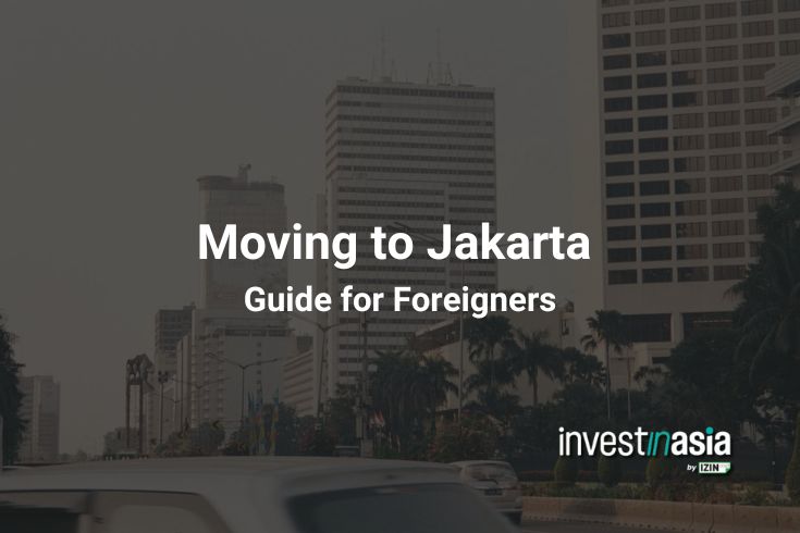 Guide for Moving to and Living in Jakarta for Foreigners