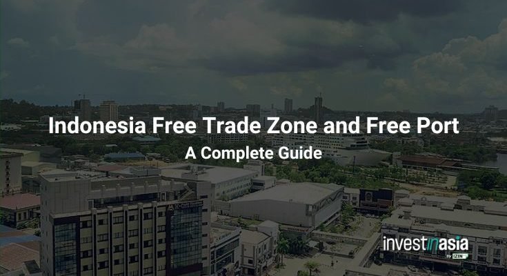 Indonesia Free Trade Zone and Free Port (FTZFP)