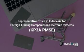 Representative Office in Indonesia for Foreign Trading Companies in Electronic Systems (KP3A PMSE)
