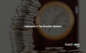 Indonesia’s Tax Bracket System