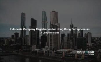 Indonesia Company Registration for Hong Kong Entrepreneurs