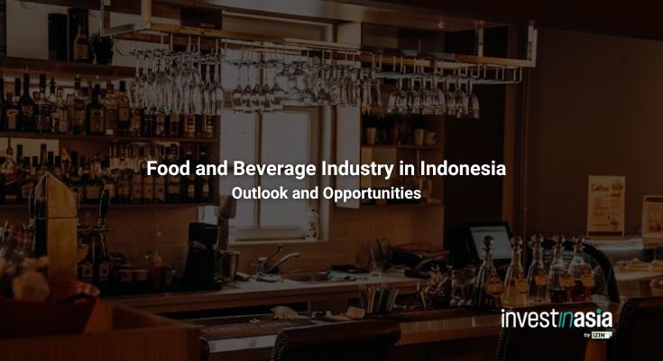 Food and Beverage Industry in Indonesia: Outlook and Opportunities