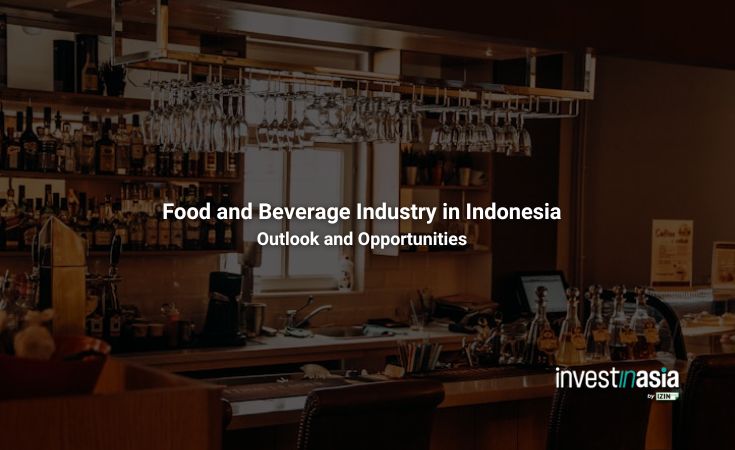 Food and Beverage Industry in Indonesia: Outlook and Opportunities