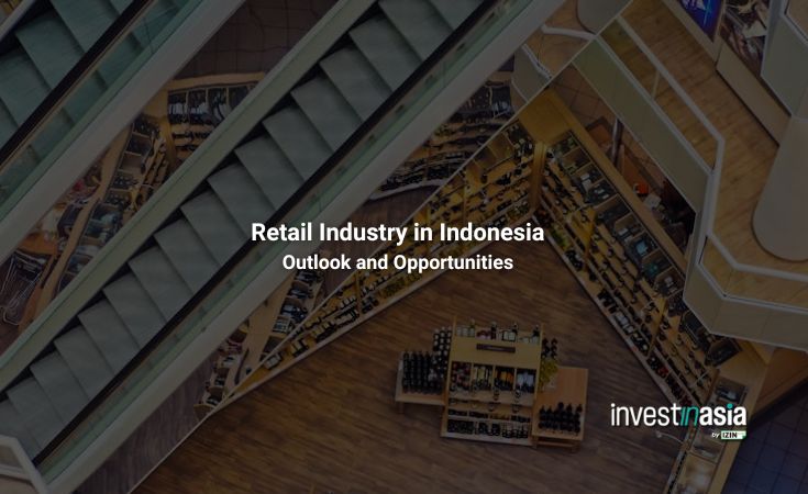 Retail Industry in Indonesia: Outlook and Opportunities