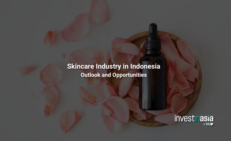 Skincare Industry in Indonesia: Outlook and Opportunities