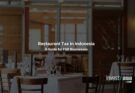 Restaurant Tax in Indonesia: A Guide for F&B Businesses