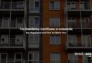 Understanding the Tax Residence Certificate in Indonesia