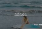 Bali Surfing Guide: Everything You Need to Know