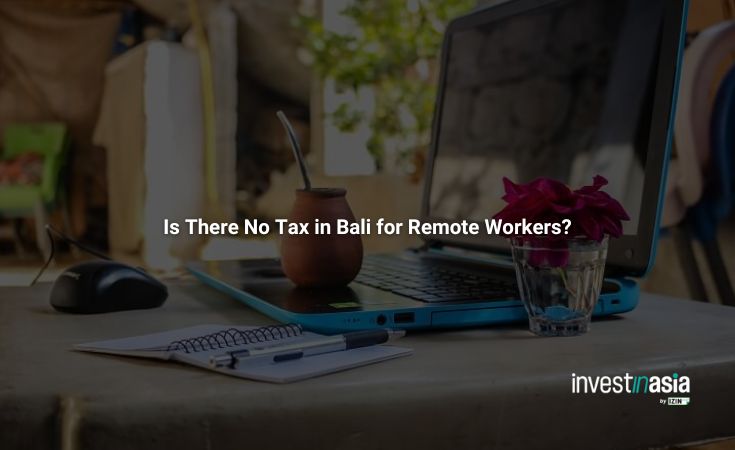 Is There No Tax in Bali for Remote Workers?