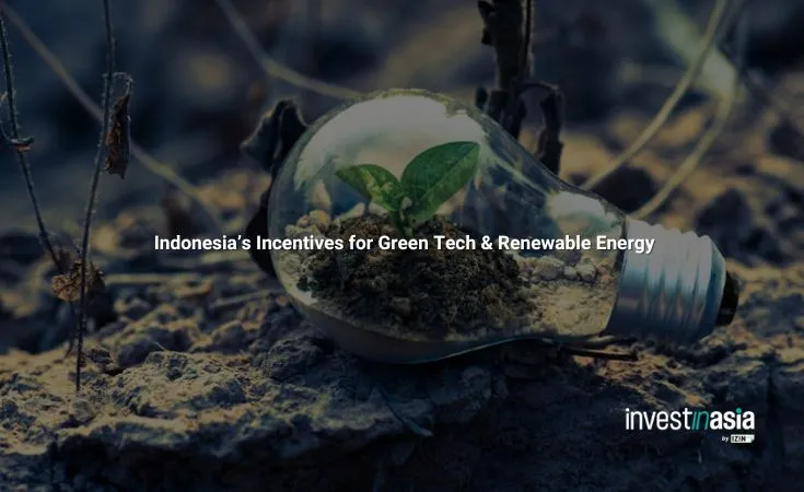 Indonesia’s Incentives for Green Tech & Renewable Energy