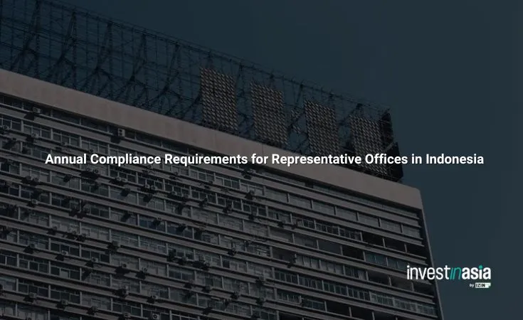 Annual Compliance Requirements for Representative Offices in Indonesia (Tax and Non-Tax)