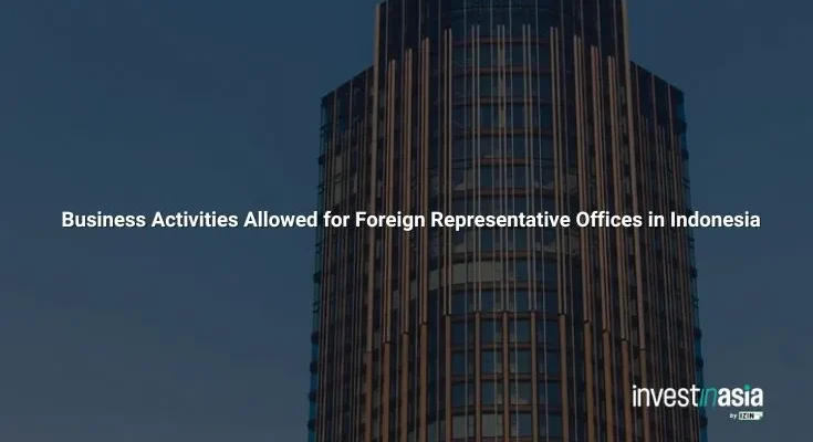 Business Activities Allowed for Foreign Representative Offices in Indonesia