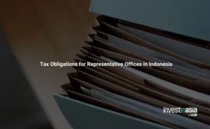 Understanding Tax Obligations for Representative Offices in Indonesia