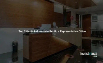 Top Cities in Indonesia to Set Up a Representative Office