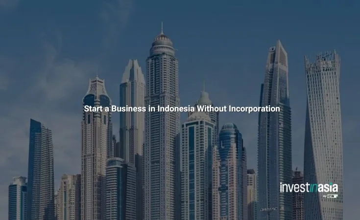 Start a Business in Indonesia Without Incorporation