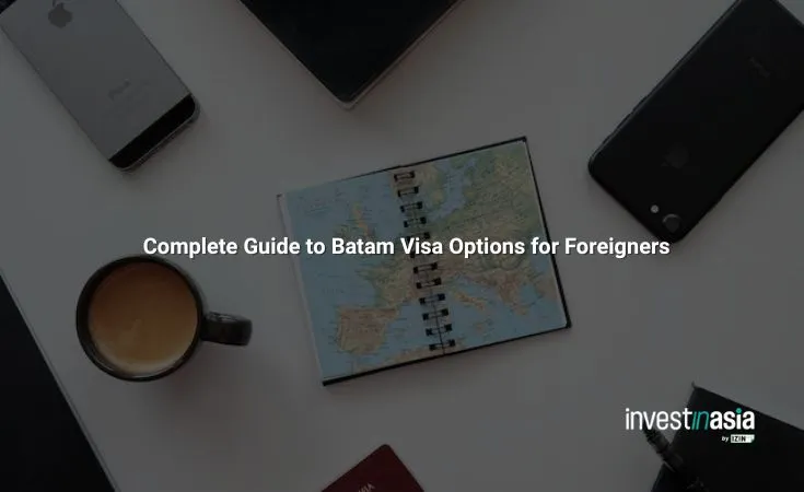 Complete Guide to Batam Visa Options for Foreigners