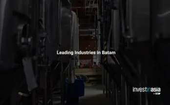 Leading Industries in Batam: A Blueprint for Southeast Asia’s Industrial Future