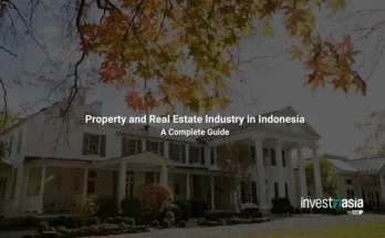 Complete Guide to the Property and Real Estate Industry in Indonesia