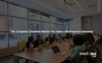 The Complete Checklist Before You Open a Business in Indonesia
