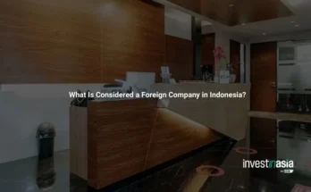 What Is Considered a Foreign Company in Indonesia?