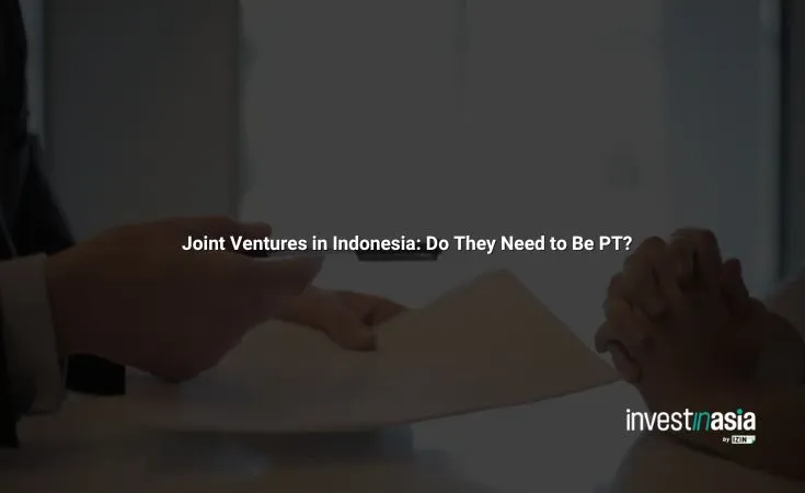 Does a Joint Venture in Indonesia Have to Be a PT?