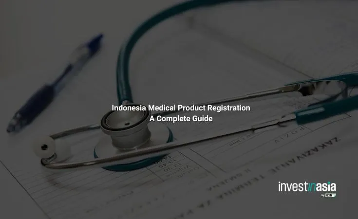 Indonesia Medical Product Registration: A Complete Guide