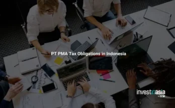 PT PMA Tax Obligations in Indonesia