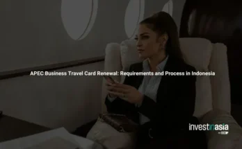 APEC Business Travel Card Renewal: Requirements and Process in Indonesia