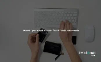 How to Open a Bank Account for a PT PMA in Indonesia