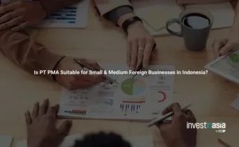 Is PT PMA Suitable for Small & Medium Foreign Businesses in Indonesia?