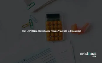 Can LKPM Non-Compliance Freeze Your NIB in Indonesia?