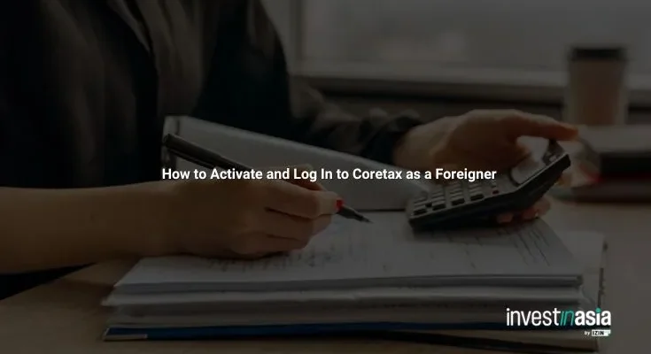 How to Activate and Log In to Coretax as a Foreigner: Step-by-Step