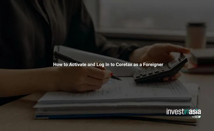 How-to-Activate-and-Log-In-to-Coretax-as-a-Foreigner How to Activate and Log In to Coretax as a Foreigner: Step-by-Step