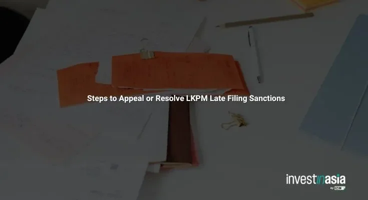 Steps to Appeal or Resolve LKPM Late Filing Sanctions