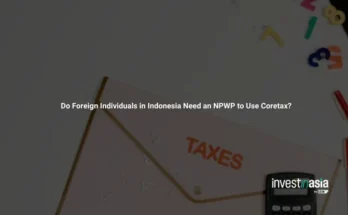 Do Foreign Individuals in Indonesia Need an NPWP to Use Coretax?