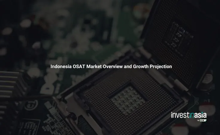 Indonesia-OSAT-Market-Overview Indonesia OSAT Market Overview: Size, Opportunities, Projection, Challenges