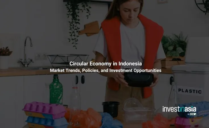 Circular-Economy-in-Indonesia Circular Economy in Indonesia: Market Trends, Policies, and Investment Opportunities