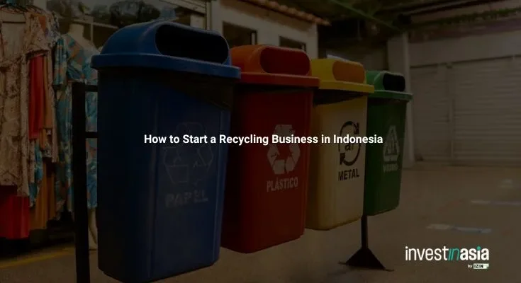How to Start a Recycling Business in Indonesia