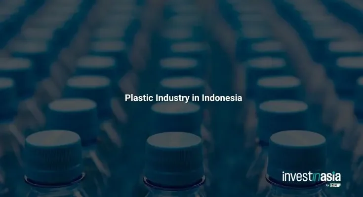 Indonesia's Plastic Industry: A Complete Overview for Foreign Investors