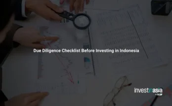 Due Diligence Checklist Before Investing in Indonesia