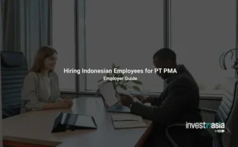 Hiring Indonesian Employees for PT PMA: Employer Guide