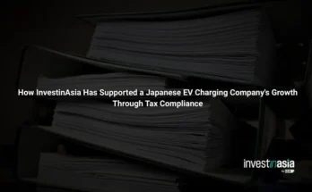 Case Study: How InvestinAsia Has Supported a Japanese EV Charging Company's Growth Through Tax Compliance
