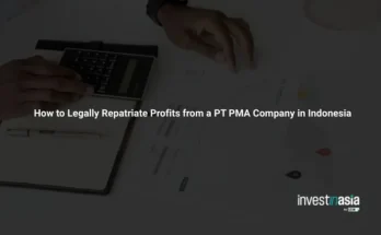 How to Legally Repatriate Profits from a PT PMA Company in Indonesia