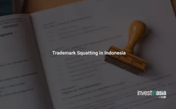 Trademark Squatting in Indonesia: How to Detect, Challenge, and Recover Your Brand